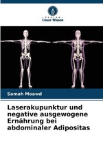 Laserakupunktur und negative ausgewogene Ernhrung bei abdominaler Adipositas by 