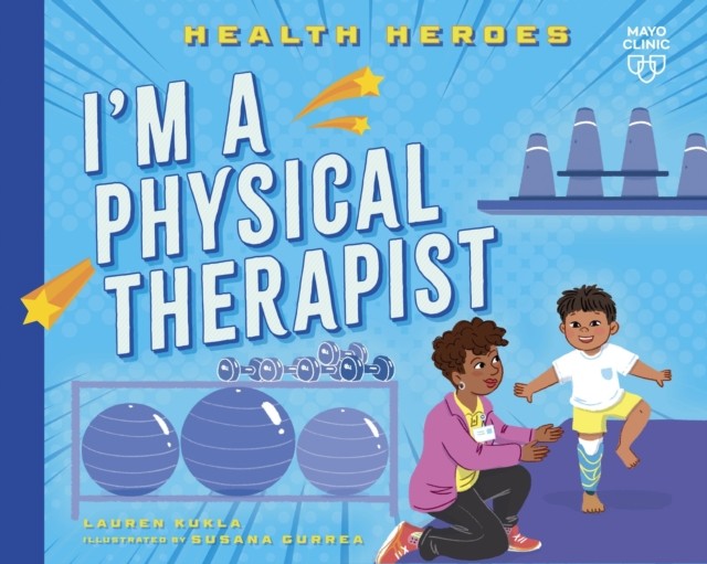 I'm a Physical Therapist by Lauren Kukla (Paperback Book)