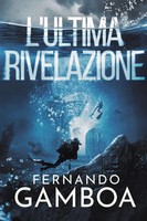 Fernando Gamboa | L'ultima Rivelazione | Taschenbuch | Italienisch (2024)