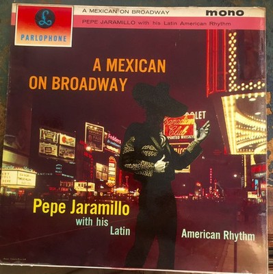 Pepe Jaramillo And His Latin American Rhythm - A Mexican On Broadway, LP, (Vinyl