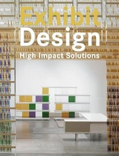 Exhibit Design: High Impact Solutions - hardcover Vranckx, Bridget