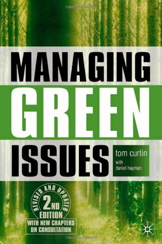 Managing Green Issues, Second Edition By Tom Curtin