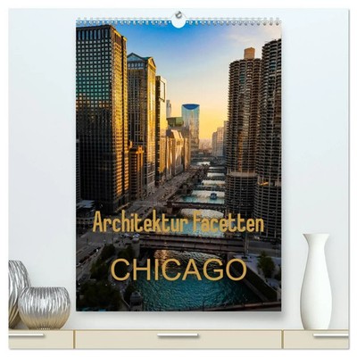 Mike Hans Steffl | Architektur Facetten Chicago 2026 (hochwertiger Premium...