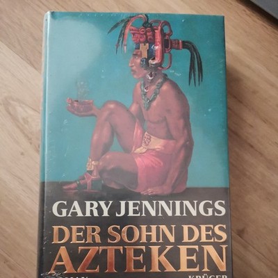 Der Sohn des Azteken Roman Jennings, Gary: