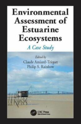 Environmental Assessment of Estuarine Ecosystems : A Case Study, Paperback by...