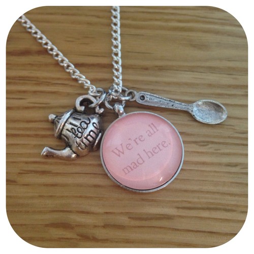 Alice in Wonderland we are all mad tea party Necklace eBay