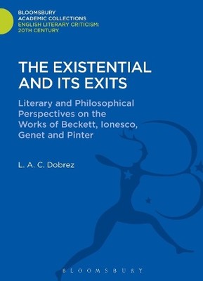 L. A. C. Dobrez The Existential and its Exits (Gebundene Ausgabe)