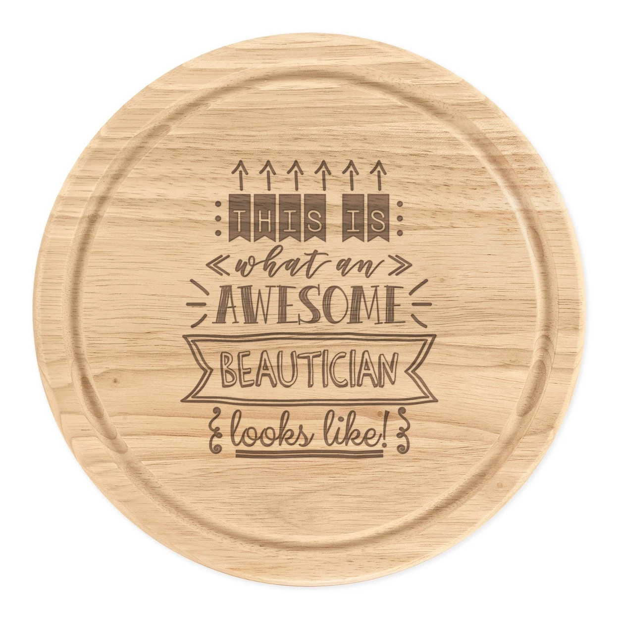 This Is What An Awesome Beautician Looks Like Round Chopping Cheese Board