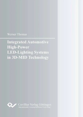 Werner Thomas | Integrated Automotive High-Power LED-Lighting Systems in...