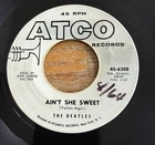 Beatles Ain’t She Sweet Nobody’s Child Atco 45-6308 45rpm Promotional Copy! RARE