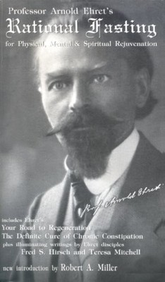 Arnold Ehret Rational Fasting (Paperback) (UK IMPORT)