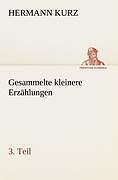 Gesammelte Kleinere Erzählungen, 3. Teil | Buch | 9783842408739