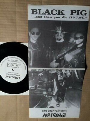LONGJAW - RED EYE / DEAD EYE - BLACK PIG - AND THEN YOU DIE - 7''-SIN - UK 90 (6)