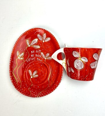 Slovenian Red Tea Coffee Cup Saucer  Don t Rush, Don t Worry, Enjoy the Day 