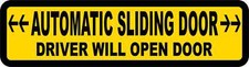 8in x 2in Automatic Sliding Door Driver Will Open Vinyl Sticker Car Sign Decal