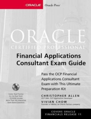 Oracle8i Certified Professional Financial Applications Consultant Exam Guide...