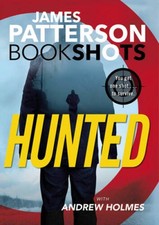 Hunted (BookShots) - Paperback By Patterson, James - GOOD