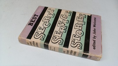			Best Secret Service Stories, John Welcome (Ed.), Faber and Faber,		
