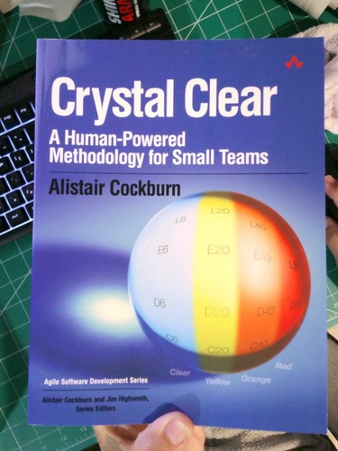 Agile Software Development Ser.: Crystal Clear : A Human-Powered ...