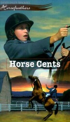 Horse Cents (Horsefeathers) - Paperback By Dandi Daley Mackall - VERY GOOD
