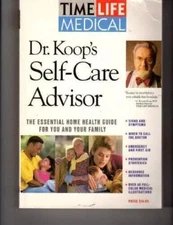 Dr. Koop's Self-Care Advisor: The Essential Home Health Guide for You and  G