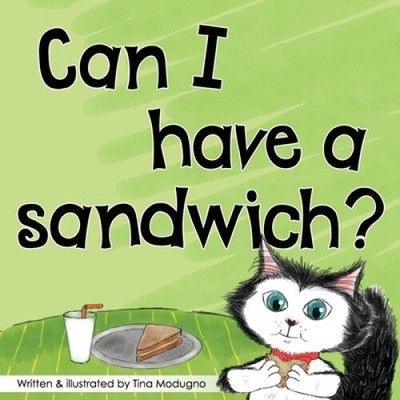 Kann ich ein Sandwich haben? von Tina Modugno [Taschenbuch]