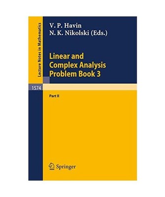 Linear and Complex Analysis Problem Book 3: Part 2: Part 2