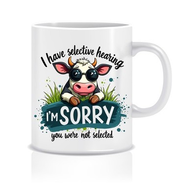 SELECTED HEAR NOT SELECTED Bedruckte Tasse Neuheit Tasse Lustig Geschenk Wichtel