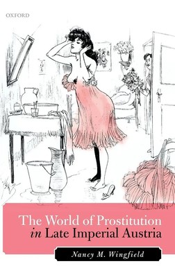 WORLD OF PROSTIT IN LATE IMPER AUSTRIA C | Wingfield | Buch | Gebunden | 2017