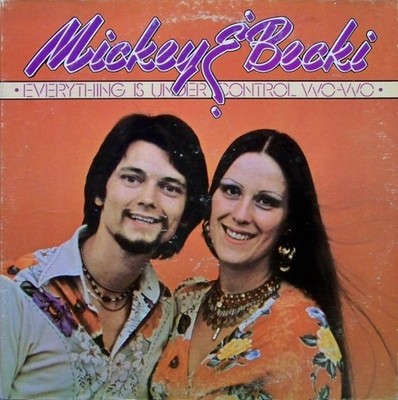 Mickey & Becki, Everything Is Under Control Wo-Wo, (LP), NM or M-, 4048377262
