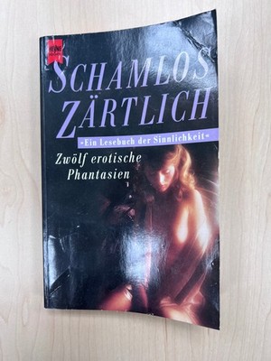 Schamlos Zärtlich   Anaïs Nin, Henry Miller u.a. (Heyne Taschenbuch / Erotik)