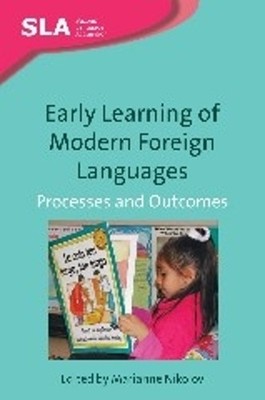 Early Learning of Modern Foreign Languages by Marianne Nikolov - 9781847691453