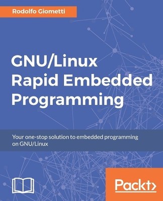 Rodolfo Giometti GNU/Linux Rapid Embedded Programming (Digital)