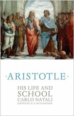 Aristotle: His Life and School by Carlo Natali: New