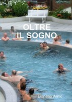 Lionello Amic | Oltre IL Sogno | Taschenbuch | Italienisch (2014) | [.]