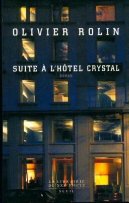 Crystal Hotel Suite - Olivier Rolin - V644824