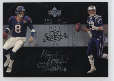 2003 Pros & Prospects The Power and Potential 1486/1700 Tom Brady David Carr 2d9
