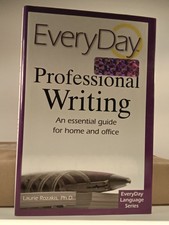 Every Day Professional Writing by Laurie E. Rozakis