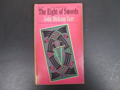 The Eight of Swords John Dickson Carr 1962 First Collier Edition Mystery PB