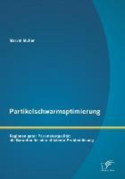 Partikelschwarmoptimierung: Regionen Guter Parameterqualität Als