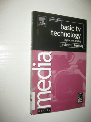 Basic TV Technology: Digital and Analog von Robert L. Hartwig (2005,...