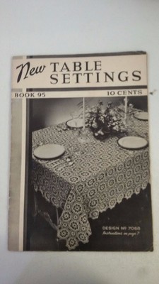New Table Settings - Book 95 Paperback   1937 by The Spool Cotton Company (Autho