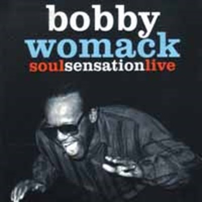 BOBBY WOMACK - SOUL SENSATION LIVE NEW DVD AUDIO