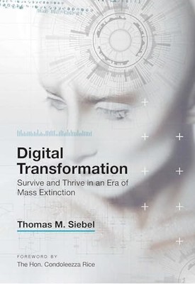 Digital Transformation: Survive and Thrive in an Era of Mass Ext