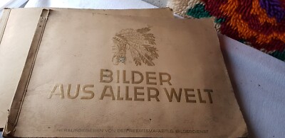 Sammelalbum vor 1945    ''Bilder aus aller Welt''