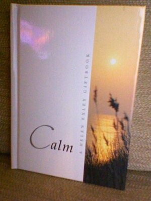 Calm,Helen Exley (Editor)