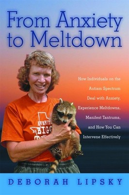 From Anxiety to Meltdown: How Individuals on the Autism Spectrum Deal with A...