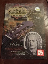 Mel Bay J. S. Bach for Acoustic Guitar 12 Solos in Notation and Tablature W/CD