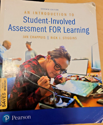 Intro to Student-Involved Assessment for Learning by Rick Stiggins 7th Edition