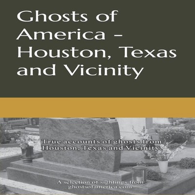 Ghosts of America - Houston Texas and Vicinity Nina Lautner Paper